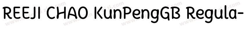 REEJI CHAO KunPengGB Regula字体转换